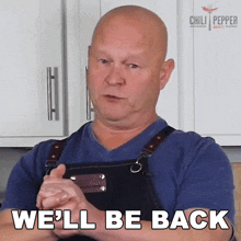 Well Be Back Michael Hultquist GIF - Well Be Back Michael Hultquist Chili Pepper Madness GIFs