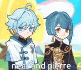 a couple of anime characters standing next to each other with near and pierre written in the corner