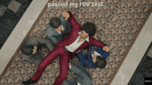 a man in a red suit is laying on the floor surrounded by other men and the caption passed my hiv test