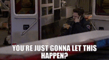 Station19 Jack Gibson GIF - Station19 Jack Gibson Youre Just Gonna Let This Happen GIFs