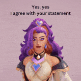 a woman with purple hair and the words yes yes i agree with your statement on the bottom