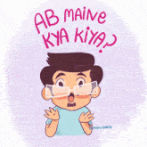 a cartoon of a man with glasses and the words ab maine kya kiya on top