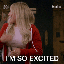 Im So Excited Sophie GIF - Im So Excited Sophie How I Met Your Father GIFs