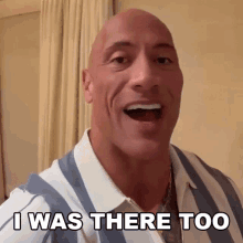 I Was There Too Dwayne Johnson GIF