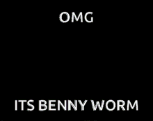 Benny Worm GIF - Benny Worm GIFs