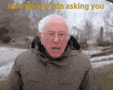 a man in a jacket with the words i am once again asking you