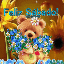 a teddy bear holding a bouquet of flowers with the words feliz sabado written above it