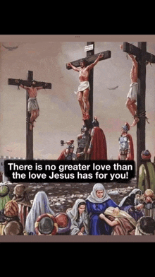 a painting of jesus hanging on a cross with the caption " there is no greater love than the love jesus has for you "