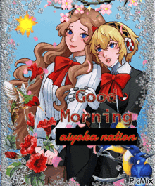 a picture of two anime girls with the words good morning aiyoko nation written on it