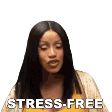 stress free cardi b no pressure relaxed