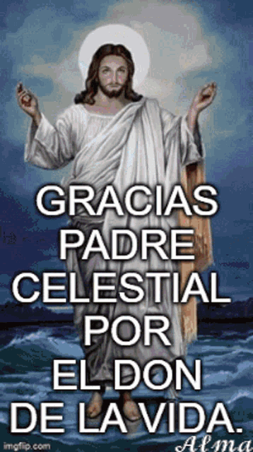 Gracias Padre Celestial Por El Don De La Vida Thank You Heavenly Father For  The Gift