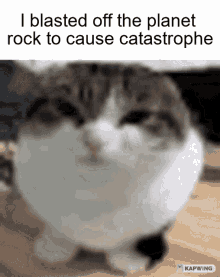 i blasted off the planet rock to cause catastrophe enemy