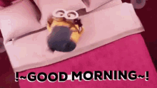 Good Morning Morning GIF - Good Morning Morning Minion GIFs