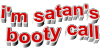 Im Satans Booty Call Satan Sticker - Im Satans Booty Call Satan Fatherof Lies Stickers