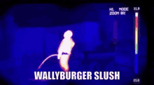 Wally Wallace Slush Burger Wallace GIF