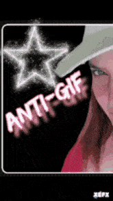a picture of a woman wearing a hat with the words anti-gif above her