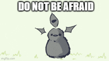 a cartoon drawing of a bird holding a camera with the words do not be afraid written above it .