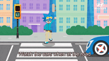 a cartoon of a boy crossing a street with the words watch the cars when at the road below him
