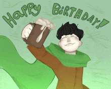 a drawing of a man holding a mug of beer with the words happy birthday written above him