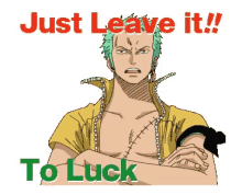 Luck Zoro GIF - Luck Zoro One Piece GIFs