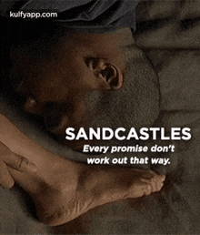 Sandcastlesevery Promise Don'Twork Out That Way..Gif GIF - Sandcastlesevery Promise Don'Twork Out That Way. Face Person GIFs