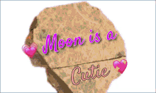 a card that says moon is a cutie