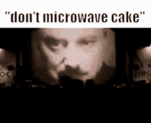 big brother meme funny dont microwave cake big brother is watching