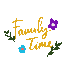 Love Family Time Sticker - Love Family Time Flower Stickers