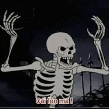 a cartoon skeleton is standing in the dark with his arms outstretched and says cái lon ma !