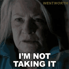 Im Not Taking It Jacs Holt GIF - Im Not Taking It Jacs Holt Wentworth GIFs