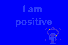 I Am Positive Positive GIF - I Am Positive Positive Rayya GIFs