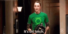 Sheldon Its On Bitch GIF - Sheldon Its On Bitch GIFs