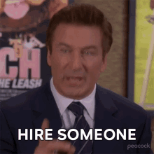 Hire Someone Jack Donaghy GIF - Hire Someone Jack Donaghy 30rock GIFs