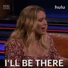 Ill Be There Sophie GIF - Ill Be There Sophie How I Met Your Father GIFs