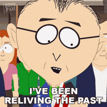 Ive Been Reliving The Past Mr Mackey GIF - Ive Been Reliving The Past Mr Mackey South Park GIFs
