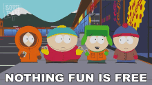 Nothing Fun Is Free Stan Marsh GIF - Nothing Fun Is Free Stan Marsh Eric Cartman GIFs