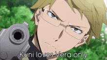 a man with glasses is pointing a gun with the words kuni loves vera only below him