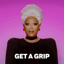 Get A Grip Rupaul GIF - Get A Grip Rupaul Rupaul’s Drag Race GIFs