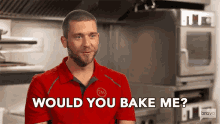 Would You Bake Me Baking GIF - Would You Bake Me Baking Cooking GIFs