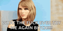 Bitch Face Taylor Swift GIF - Bitch Face Taylor Swift Angry GIFs