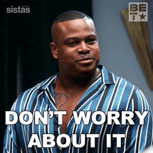 Don'T Worry About It Maurice Webb GIF - Don'T Worry About It Maurice Webb Brian Jordan Jr GIFs