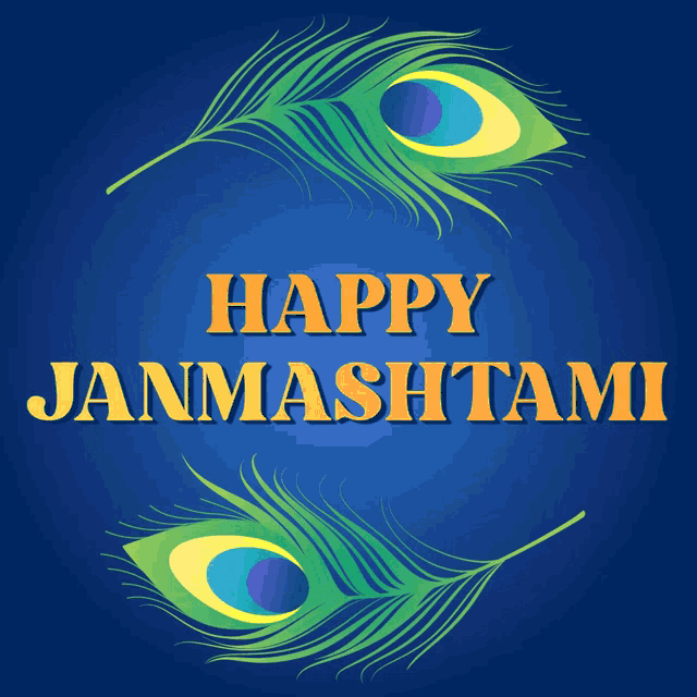 a blue background with peacock feathers and the words happy janmashtami in orange