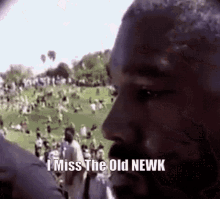 I Miss The Old Newk There There GIF - I Miss The Old Newk I Miss There There GIFs