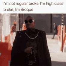 broke broque high class