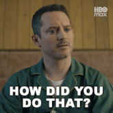 a man in a pajama shirt is asking how did you do that