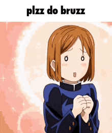 a cartoon of a girl with a surprised look on her face and the words `` plz do bruzz '' .