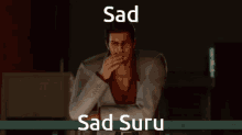 Sad Sad Suru GIF - Sad Sad Suru Suru GIFs