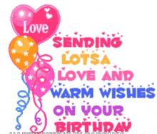 a birthday card that says " sending lots of love and warm wishes on your birthday "