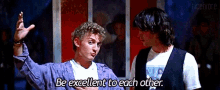 Be Excellent To Each Other GIF - Be Excellent To Each Other GIFs