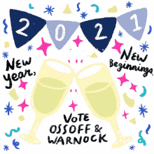 new year new beginnings vote ossoff vote warnock champagne